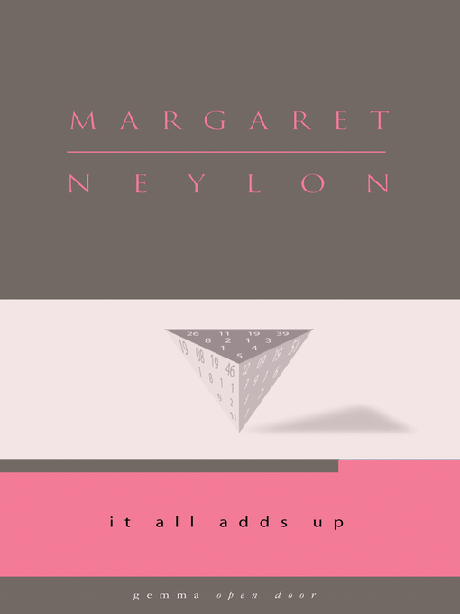 Title details for It All Adds Up by Margaret Neylon - Available